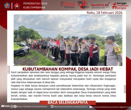 BERSATU PULIHKAN LINGKUNGAN: DESA KUBUTAMBAHAN GELAR AKSI GOTONG ROYONG BESAR DI TPA BUKIT TELETUBIS