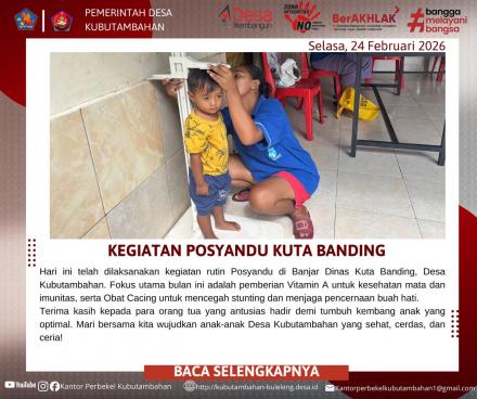 WUJUDKAN MASYARAKAT SEHAT, POSYANDU KUTA BANDING GELAR LAYANAN KESEHATAN TERPADU