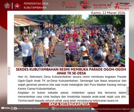 LESTARIKAN BUDAYA SEJAK DINI: SEKDES KUBUTAMBAHAN LEPAS PARADE OGOH-OGOH ANAK TK
