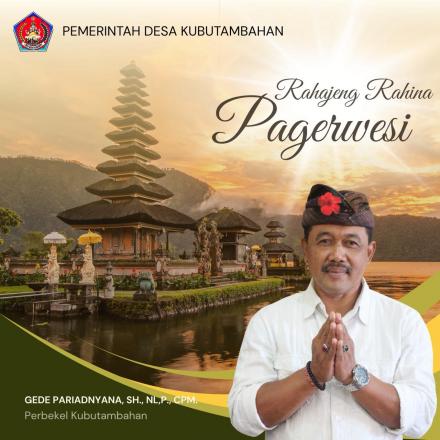 SELAMAT HARI RAYA PAGERWESI DARI DESA KUBUTAMBAHAN: MEMPERKOKOH BENTENG DIRI