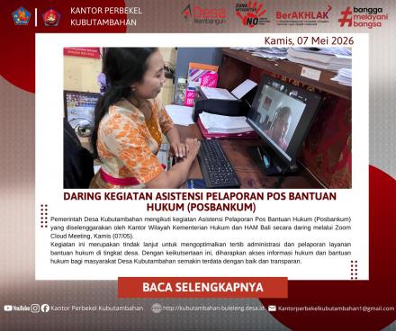 OPTIMALKAN PELAPORAN BANTUAN HUKUM, PEMDES KUBUTAMBAHAN IKUTI ASISTENSI POSBANKUM SECARA DARING