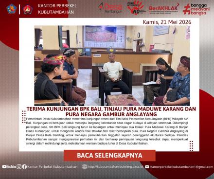 TERIMA KUNJUNGAN BPK BALI, PEMDES KUBUTAMBAHAN TINJAU PURA MADUWE KARANG DAN PURA NEGARA 