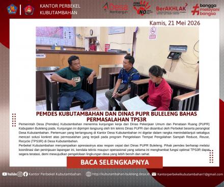 DEMI ATASI MASALAH SAMPAH, PEMDES KUBUTAMBAHAN DAN DINAS PUPR BULELENG MENINJAU TPS3R