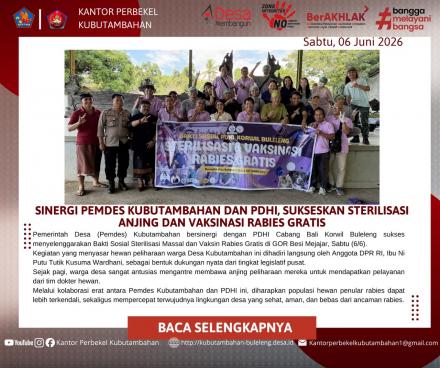 SINERGI PEMDES KUBUTAMBAHAN DAN PDHI, SUKSESKAN STERILISASI ANJING DAN VAKSINASI RABIES GRATIS