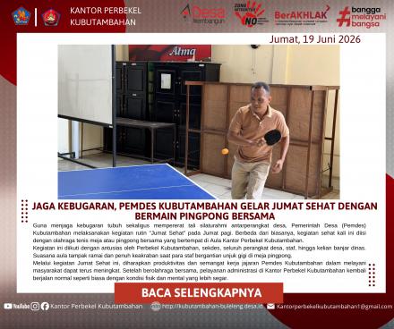 JAGA KEBUGARAN, PEMDES KUBUTAMBAHAN GELAR JUMAT SEHAT DENGAN BERMAIN PINGPONG BERSAMA