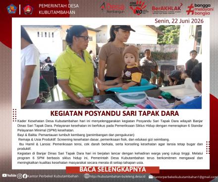 KOMITMEN CEGAH STUNTING, POSYANDU SARI TAPAK DARA DESA KUBUTAMBAHAN GELAR LAYANAN KESEHATAN BULANAN