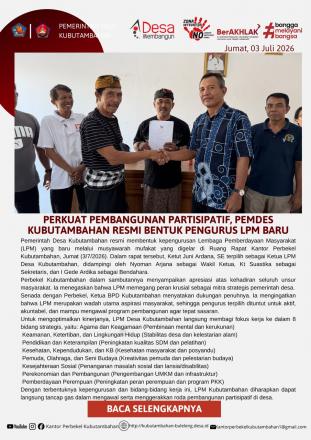 PERKUAT PEMBANGUNAN PARTISIPATIF, PEMDES KUBUTAMBAHAN RESMI BENTUK PENGURUS LPM BARU