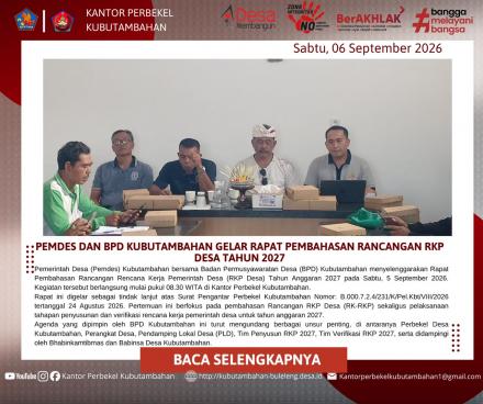 PEMDES DAN BPD KUBUTAMBAHAN GELAR RAPAT PEMBAHASAN RANCANGAN RKP DESA TAHUN 2027